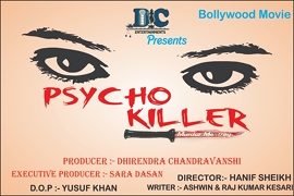 Psycho Killer  Hindi Film Shooting To Start Very Soon A Film by DC Entertainments